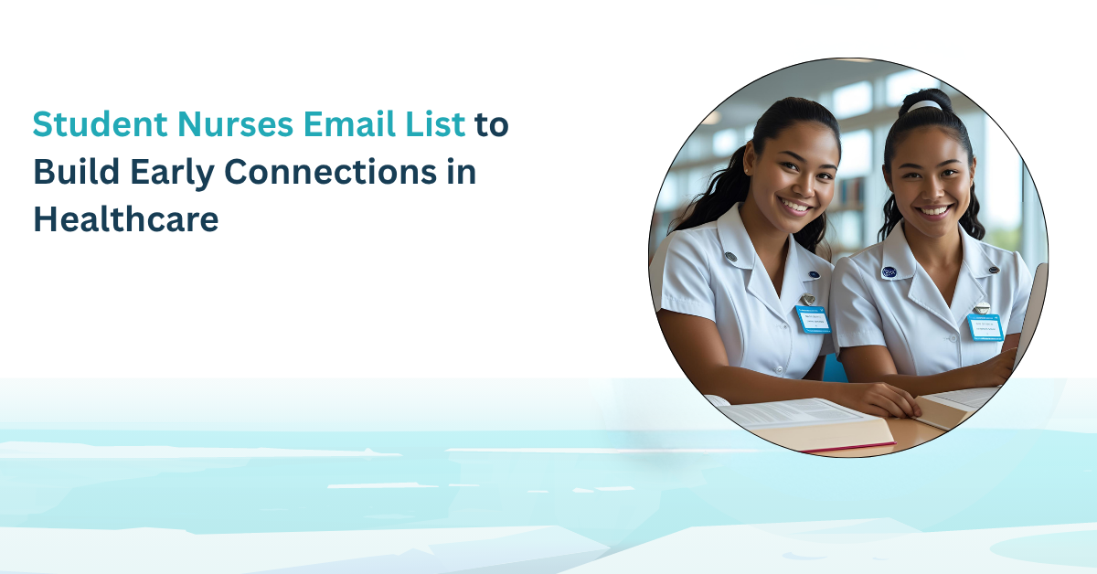 Student Nurse Roster Student Nurses Email List | Reach Future Healthcare Pros