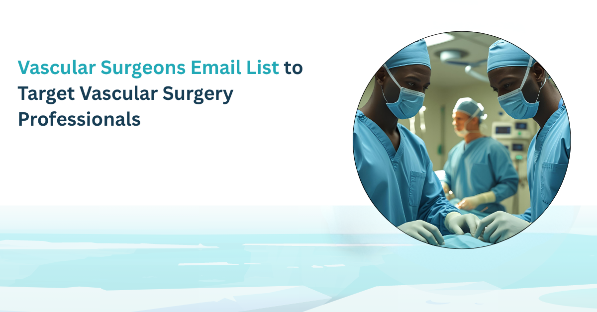 Vascular Email Examples Vascular Surgeons Email List | Outreach Made Easy
