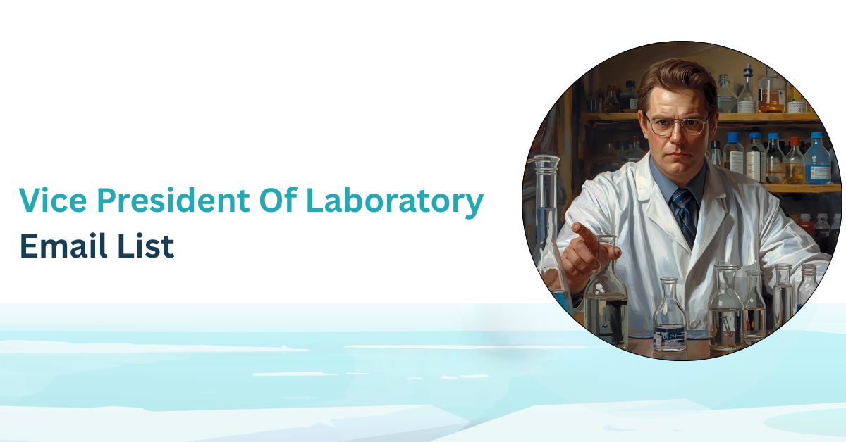 VP of Laboratory Email List | Verified Healthcare Leads